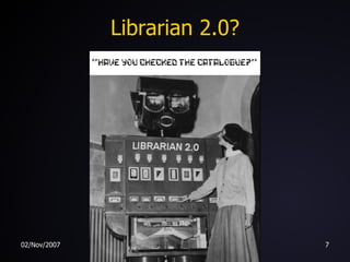Librarian 2.0? 