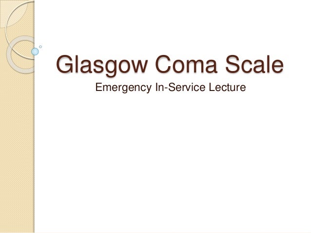 Define Glasgow Coma Scale