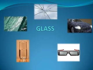 GLASS 
