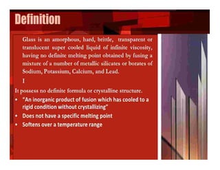 Glass and everything