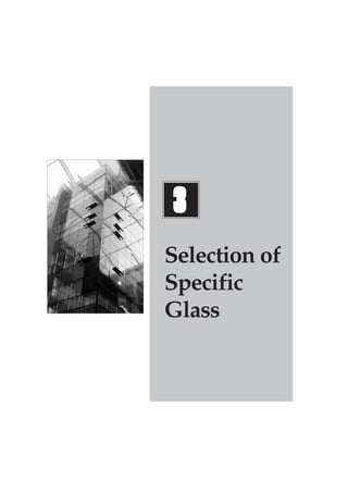 3
Selection of
Specific
Glass

 