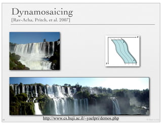 © Marc Levoy
Dynamosaicing
[Rav-Acha, Pritch, et al. 2007]
61 http://www.cs.huji.ac.il/~yaelpri/demos.php
 