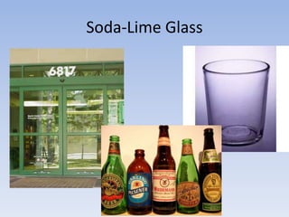 Soda-Lime Glass
 