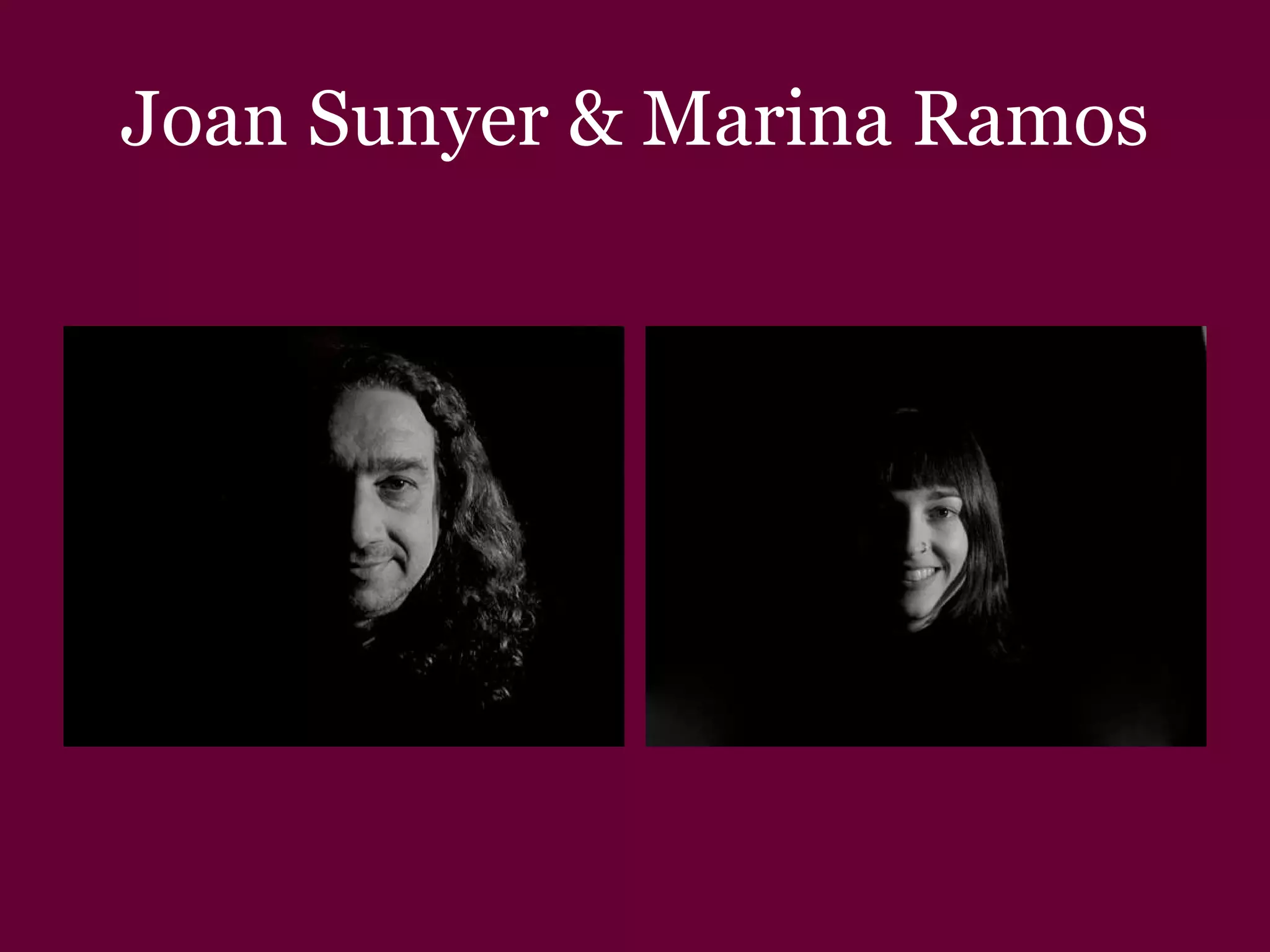 Joan Sunyer & Marina Ramos