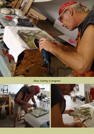 Glass Casting in progress
 