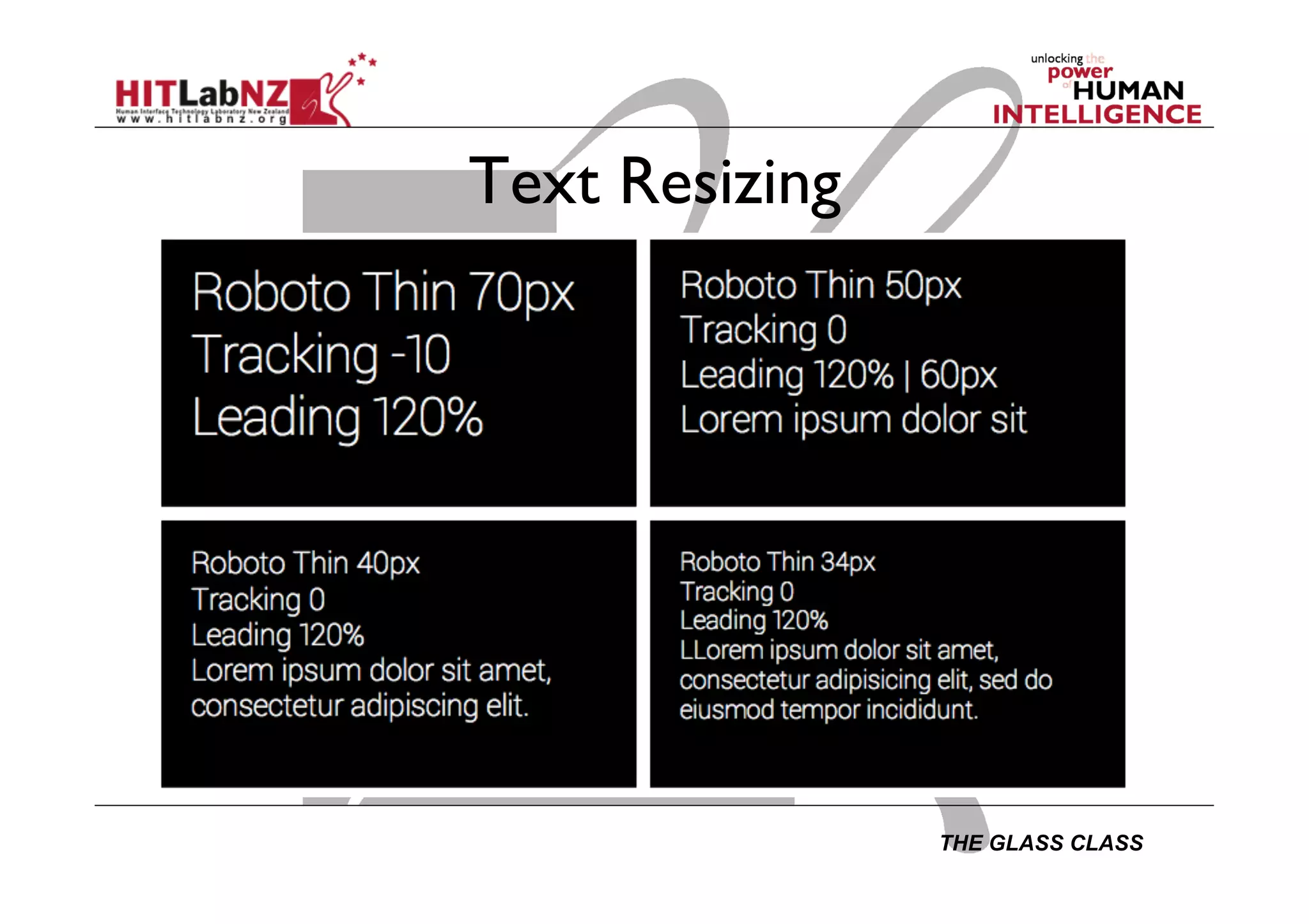 THE GLASS CLASS
Text Resizing
 