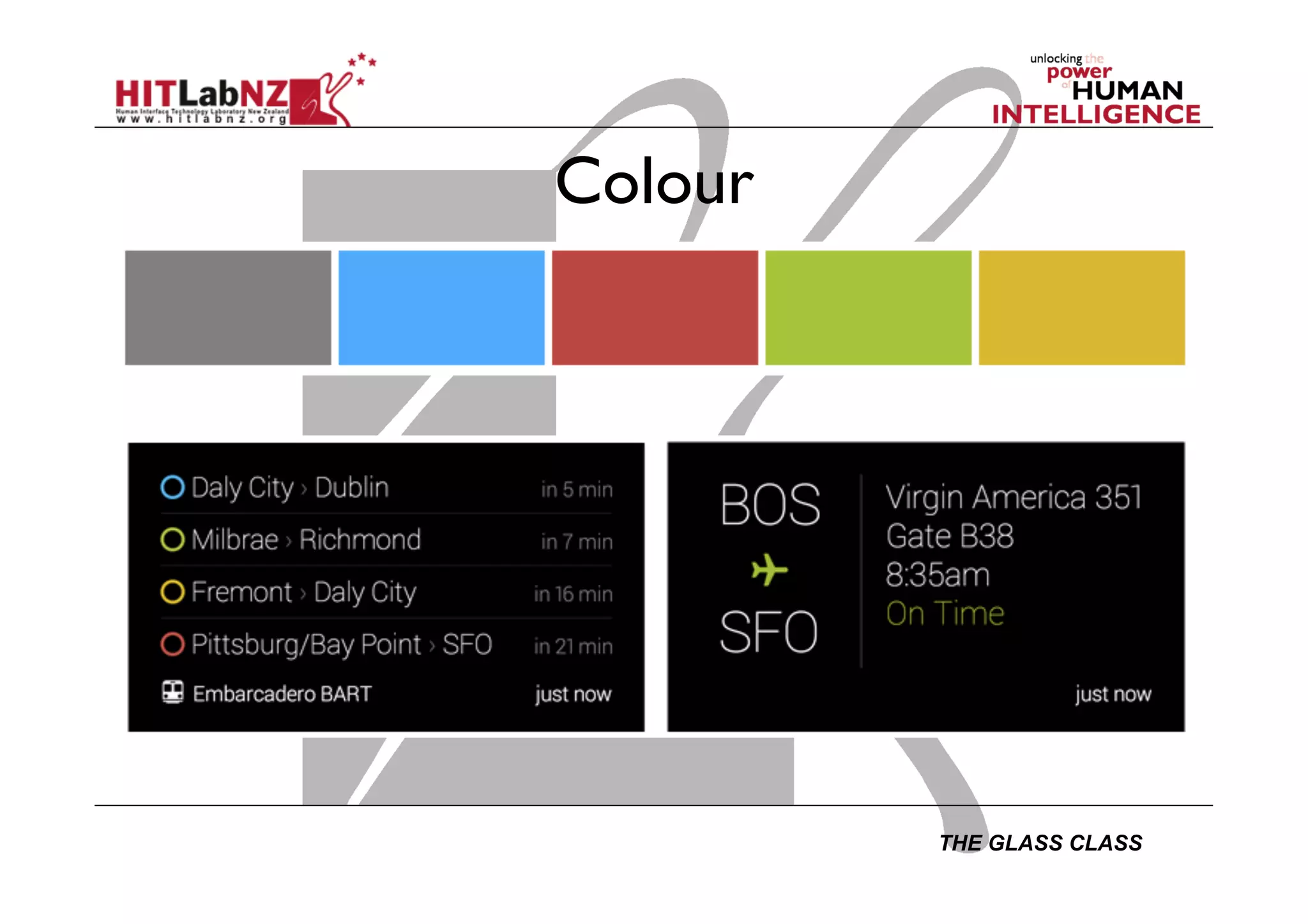 THE GLASS CLASS
Colour
 