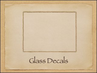 Glass Decals
 