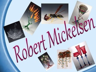 Robert Mickelsen  