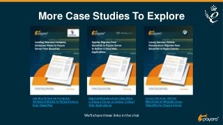 More Case Studies To Explore
We'll share these links in the chat
Appriss Migrates from GlassFish
to Payara Server to Deliver Critical
Web Applications
Luxury German Vehicle
Manufacturer Migrates from
GlassFish to Payara Server
Leading Telecoms Company
Swisscom Moves to Payara Server
from GlassFish
 