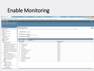 Enable Monitoring
 