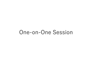 One-on-One Session
 