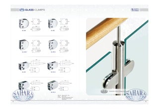 GLASS CLAMPS
4241
Material: Stainless Steel / Zinc
Grade: #304 / #316
Finished: PSS (Polished Stainless Steel)
SSS (Satin Stainless Steel)
Gold (Gold)
SAHARA Glass Clamps Accessories
K-148 K-150
K-148-1 K-150-1
K-152 K-152-1
K-153 K-153-1
26.5
59.3
6 8 9
31.554.4
26
59.6
6 8 9
31.554.3
31.4 17
22.4
54
8-10
31 17
22.3
54
8-10
42.7 20
63.8
24.3 10-12
42.5 20
63.8
24.3 10-12
25
54.5
6 8 9
34.555
24
54
6 8 9
34.554.5
 