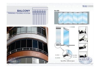PARKING FOLDING SYSTEM
BALCONY RA-VBS
Fig.16.Plan / different layout
110109
 