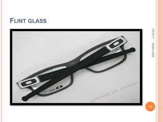 FLINT GLASS
3/5/2017
11
RABIAAZIZ
 