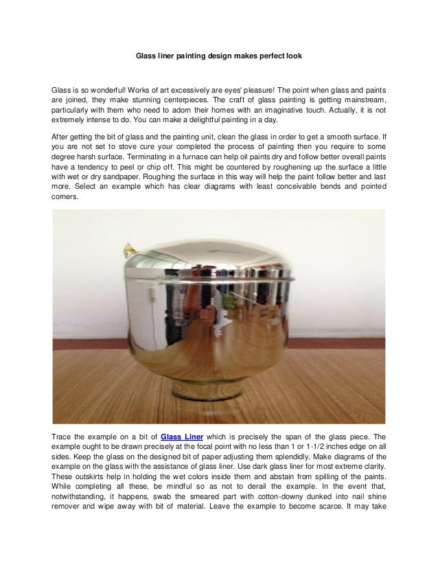 Glass liner painting design makes perfect look