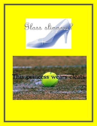 This princess wears cleats
 