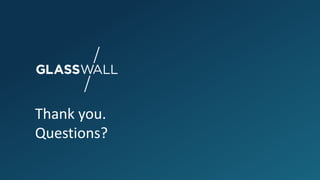 Thank you.
Questions?
 