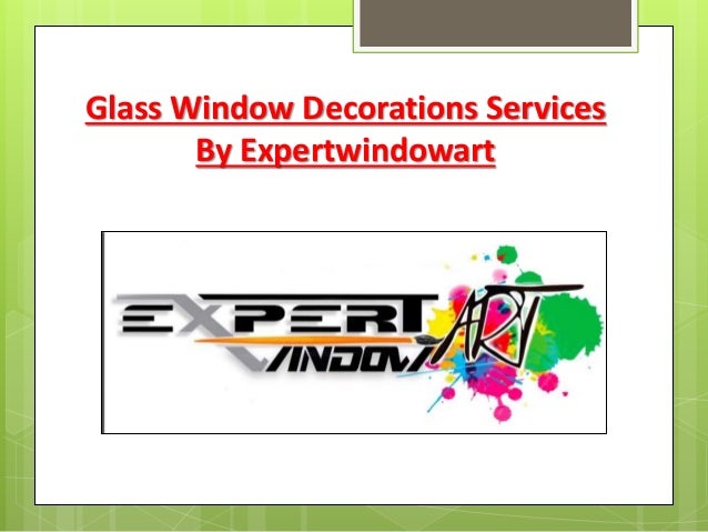 Glass Window Decorations Services By Expertwindowart