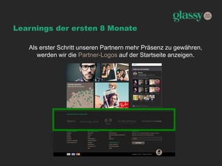 Learnings der ersten 8 Monate
Als erster Schritt unseren Partnern mehr Präsenz zu gewähren,
werden wir die Partner-Logos auf der Startseite anzeigen.
 