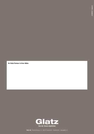 © 08/2011 / zuend.ch
 Ihr Glatz-Partner in Ihrer Nähe:




68                           Glatz AG . Neuhofstrasse 12 . 8500 Frauenfeld . Switzerland . www.glatz.ch
 