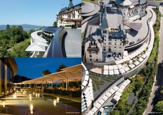 The Dolder Grand, Zürich (CH)




10                                                    11
     The Dolder Grand, Zürich (CH)   The Dolder Grand, Zürich (CH)
 