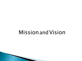 MissionandVision
 
