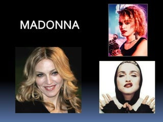 MADONNA