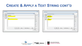 CREATE & APPLY A TEXT STRING CONT’D
 