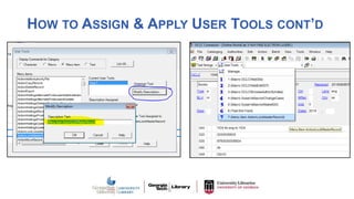 HOW TO ASSIGN & APPLY USER TOOLS CONT’D
 