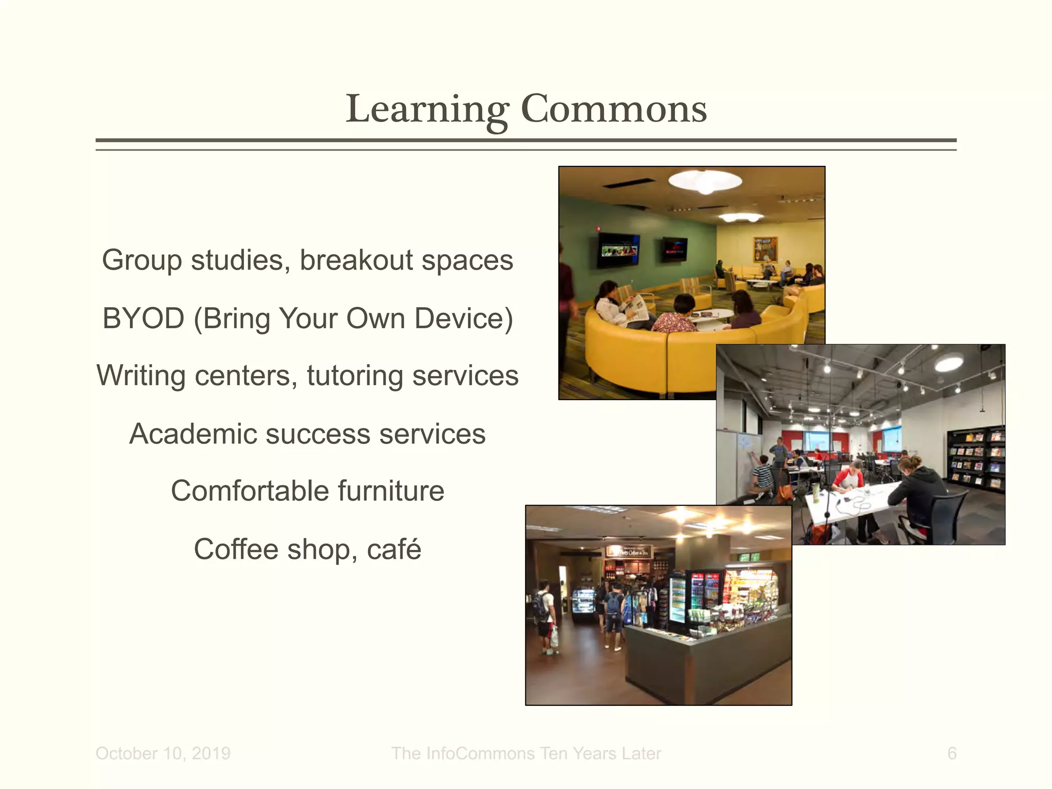 Academic Library Learning Space Evolution: The Information Commons Ten ...