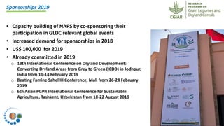ICRISAT Global Planning Meeting 2019:CGIAR Research Program Grain Legumes and Dryland Cereals (CRP-GLDC) by Kiran K Sharma