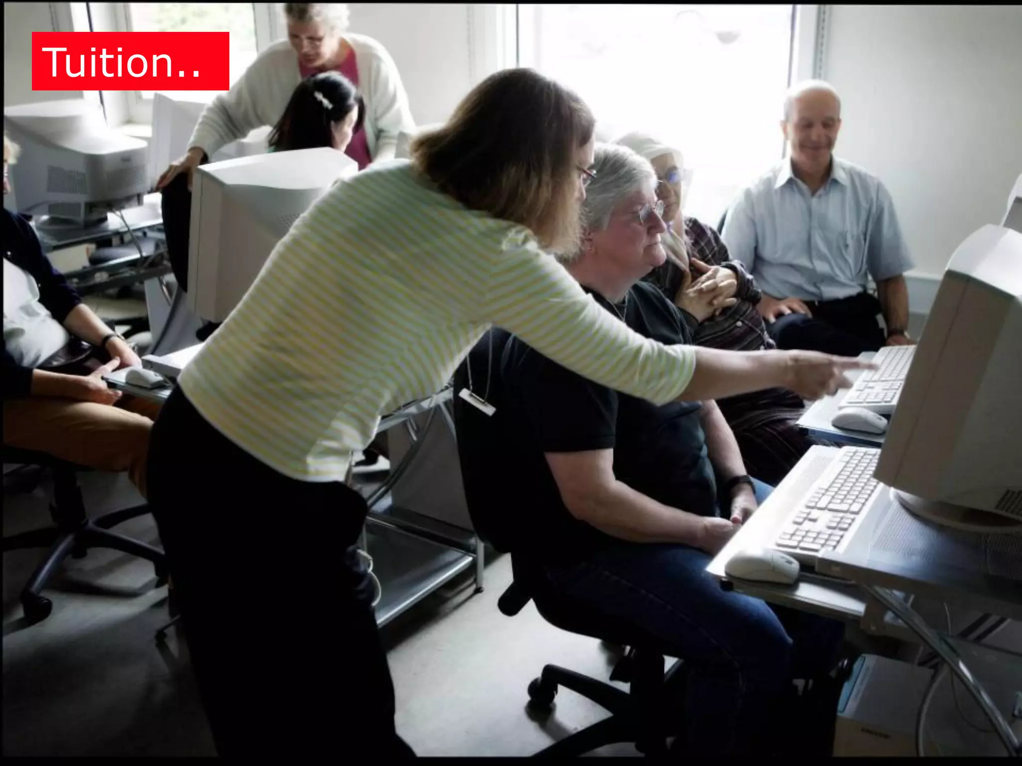 Tuition..
 