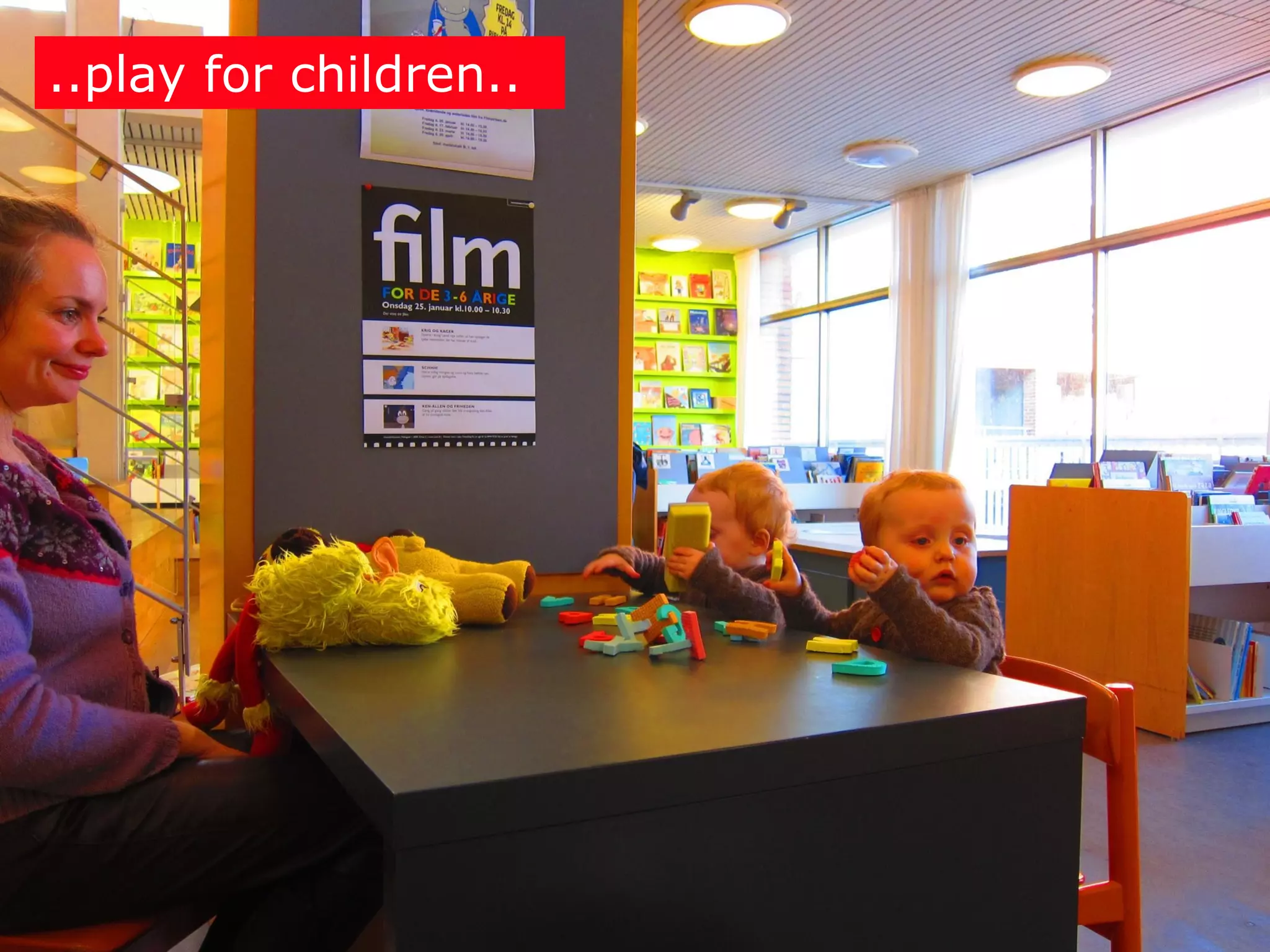 ..play for children..
 