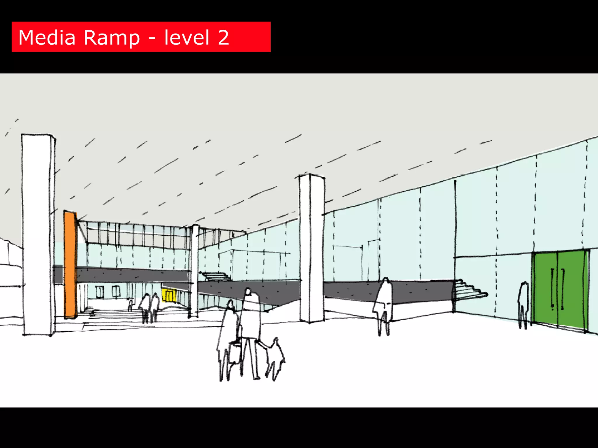 Media Ramp - level 2
 