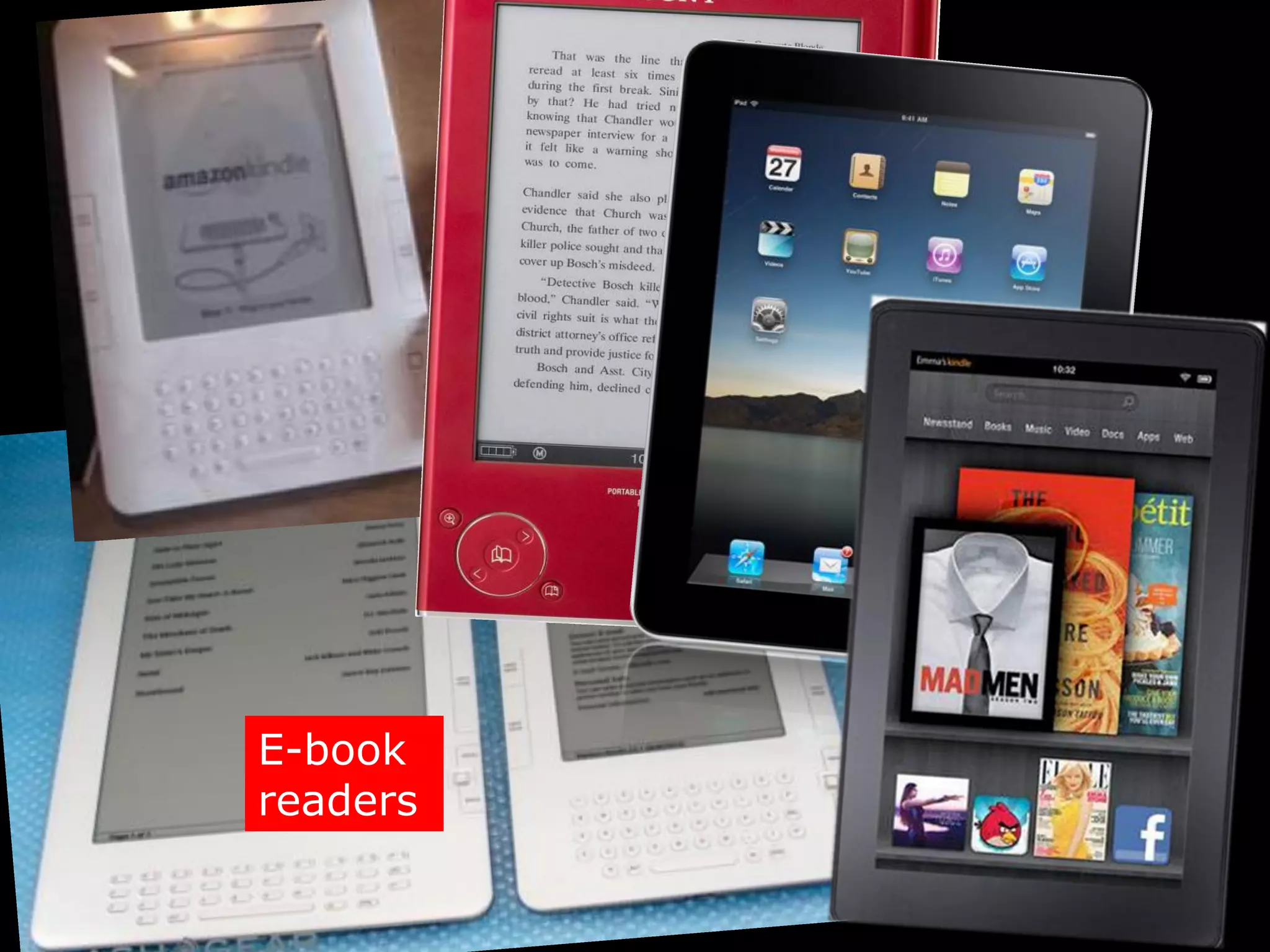 E-book
readers
 