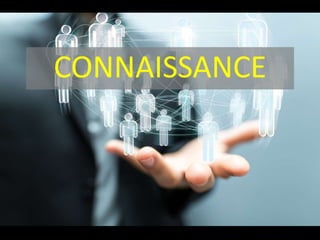 CONNAISSANCE
 