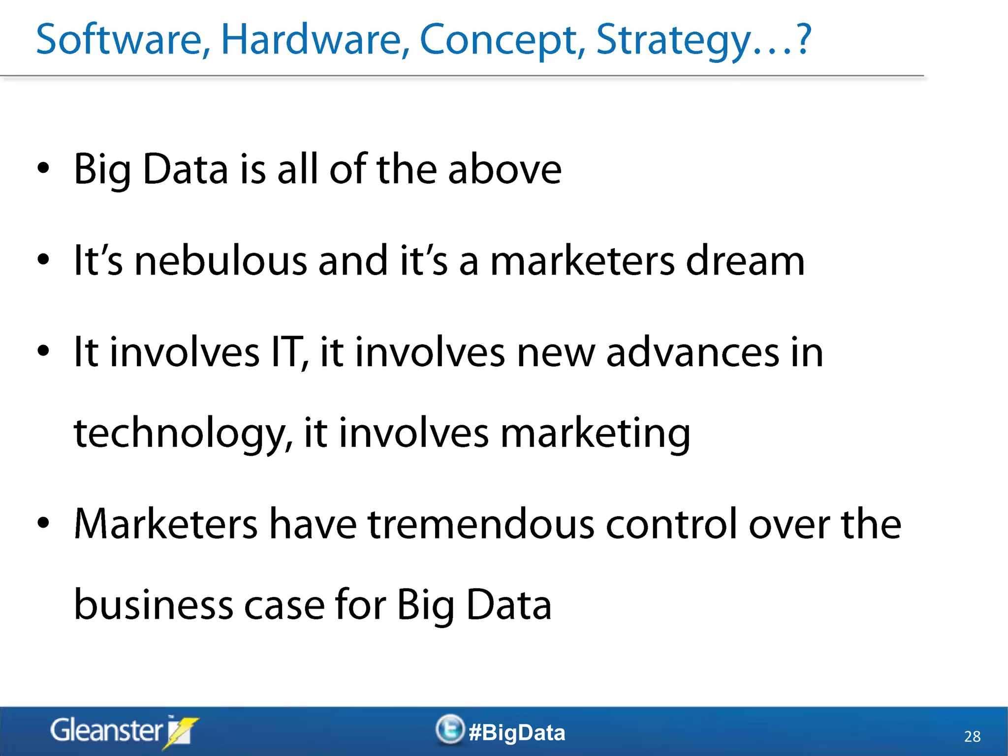 •

•

•


•



    #BigData   28
 