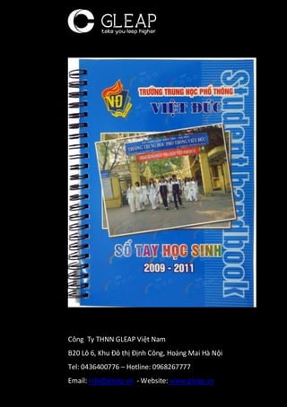 Công Ty THNN GLEAP Việt Nam
B20 Lô 6, Khu Đô thị Định Công, Hoàng Mai Hà Nội
Tel: 0436400776 – Hotline: 0968267777
Email: info@gleap.vn - Website: www.gleap.vn
 