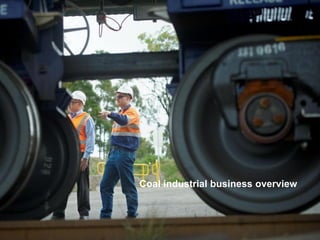 Coal industrial business overview  