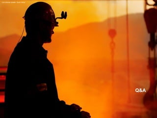 Q&A 
Lion chrome smelter, South Africa  