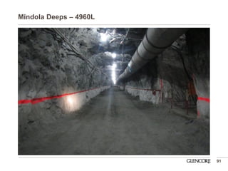 Mindola Deeps – 4960L 
91  