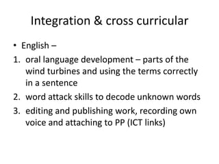 Although we could see them from our school, we did not quite understand how the wind was turned into electricity