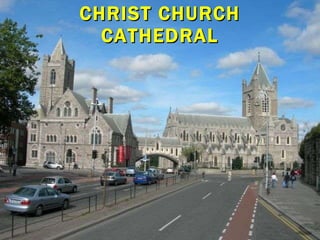 CHRIST CHURCH CATHEDRAL 