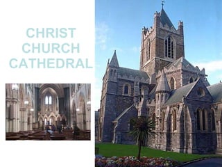 CHRIST CHURCH CATHEDRAL 