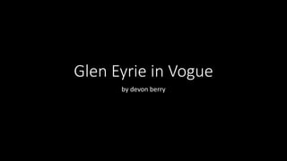 Glen Eyrie in Vogue
by devon berry
 