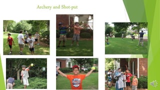 Archery and Shot-put
 