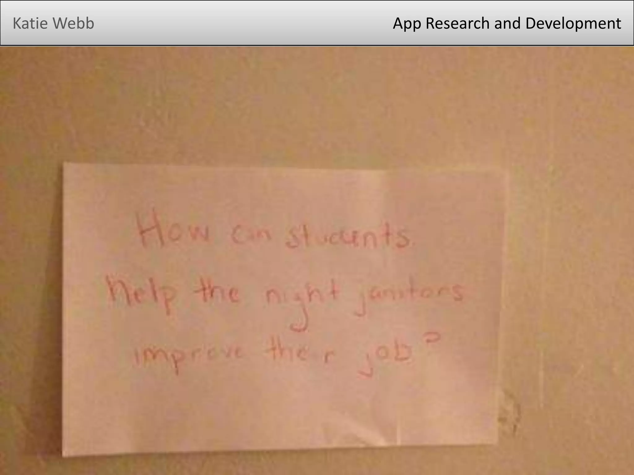 Katie Webb App Research and Development
 