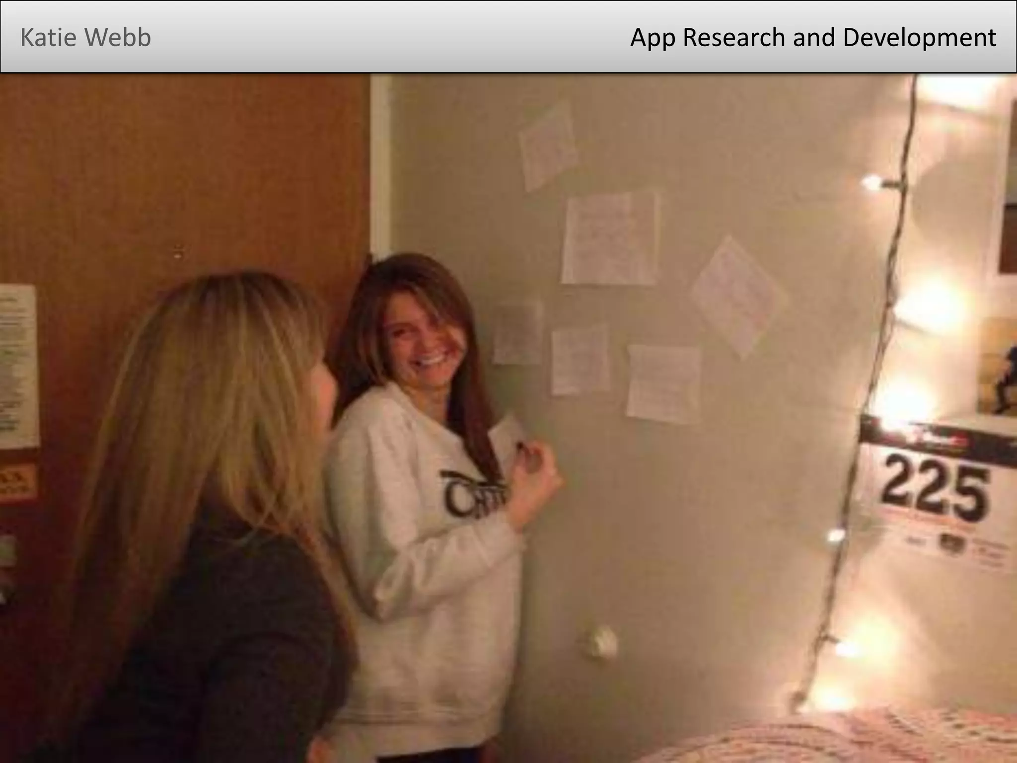 Katie Webb App Research and Development
 