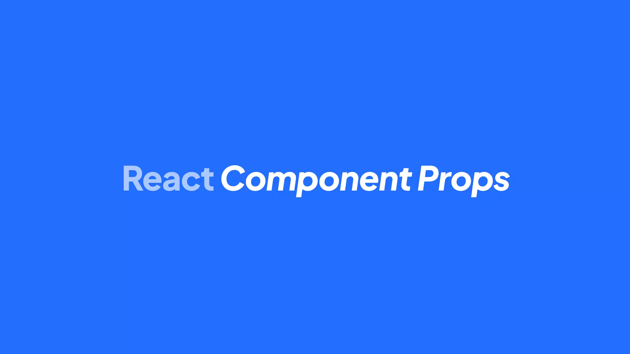 ReactComponentProps
 